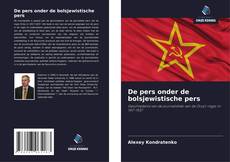 Couverture de De pers onder de bolsjewistische pers