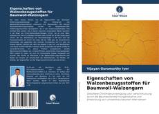 Buchcover von Eigenschaften von Walzenbezugsstoffen für Baumwoll-Walzengarn