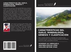 Copertina di CARACTERÍSTICAS DEL SUELO, MINERALOGÍA, GÉNESIS Y CLASIFICACIÓN