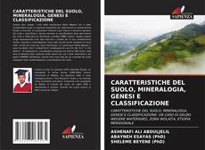 CARATTERISTICHE DEL SUOLO, MINERALOGIA, GENESI E CLASSIFICAZIONE的封面