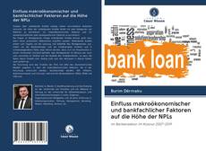 Portada del libro de Einfluss makroökonomischer und bankfachlicher Faktoren auf die Höhe der NPLs