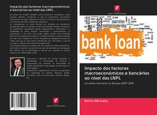 Impacto dos factores macroeconómicos e bancários ao nível das LNPL kitap kapağı