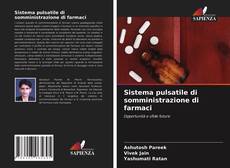 Bookcover of Sistema pulsatile di somministrazione di farmaci