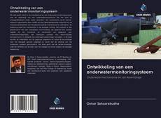 Copertina di Ontwikkeling van een onderwatermonitoringsysteem