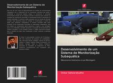 Bookcover of Desenvolvimento de um Sistema de Monitorização Subaquática