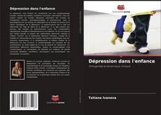 Dépression dans l'enfance kitap kapağı