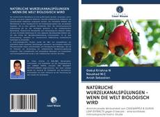 Capa do livro de NATÜRLICHE WURZELKANALSPÜLUNGEN - WENN DIE WELT BIOLOGISCH WIRD 