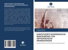 Capa do livro de SUBSTITUIERTE BIOKERAMISCHE NANOPARTIKEL FÜR ORTHOPÄDISCHE ANWENDUNGEN 