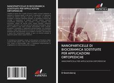 Buchcover von NANOPARTICELLE DI BIOCERAMICA SOSTITUITE PER APPLICAZIONI ORTOPEDICHE