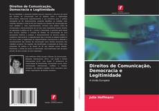 Bookcover of Direitos de Comunicação, Democracia e Legitimidade