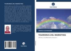 Bookcover of TOURISMUS ZIEL MARKETING