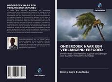 ONDERZOEK NAAR EEN VERLANGEND ERFGOED的封面