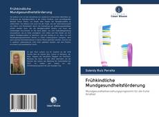 Capa do livro de Frühkindliche Mundgesundheitsförderung 