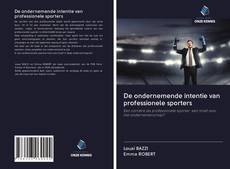 De ondernemende intentie van professionele sporters的封面