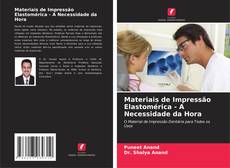 Capa do livro de Materiais de Impressão Elastomérica - A Necessidade da Hora 