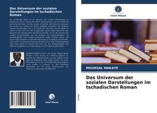 Bookcover of Das Universum der sozialen Darstellungen im tschadischen Roman