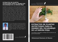 Copertina di EXTRACTOS DE PLANTAS AUTÓCTONAS PARA EL MANEJO DEL ESCARABAJO DE LA HARINA ROJA