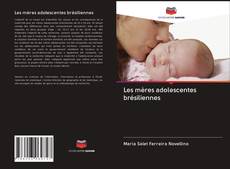 Les mères adolescentes brésiliennes kitap kapağı