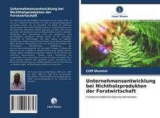 Buchcover von Unternehmensentwicklung bei Nichtholzprodukten der Forstwirtschaft