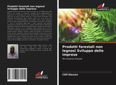 Buchcover von Prodotti forestali non legnosi Sviluppo delle imprese