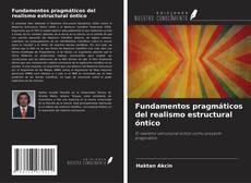 Couverture de Fundamentos pragmáticos del realismo estructural óntico