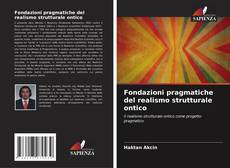 Bookcover of Fondazioni pragmatiche del realismo strutturale ontico