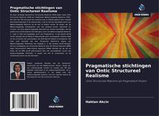Couverture de Pragmatische stichtingen van Ontic Structureel Realisme