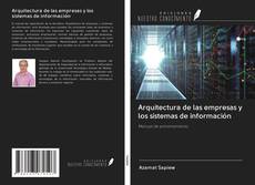Bookcover of Arquitectura de las empresas y los sistemas de información