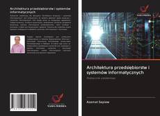 Copertina di Architektura przedsiębiorstw i systemów informatycznych