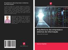 Buchcover von Arquitectura das empresas e sistemas de informação