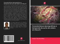 Bookcover of Características demográficas e temporais do surto de cólera em Bauchi