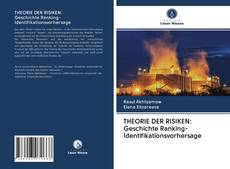 Bookcover of THEORIE DER RISIKEN: Geschichte Ranking-Identifikationsvorhersage