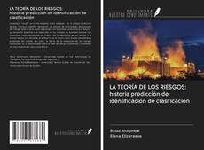 Copertina di LA TEORÍA DE LOS RIESGOS: historia predicción de identificación de clasificación