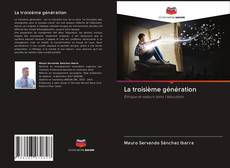Bookcover of La troisième génération