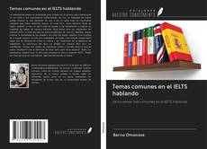 Bookcover of Temas comunes en el IELTS hablando