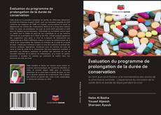 Évaluation du programme de prolongation de la durée de conservation kitap kapağı