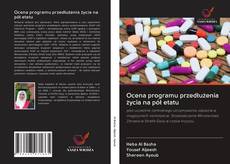 Bookcover of Ocena programu przedłużenia życia na pół etatu