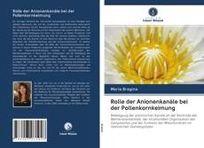 Bookcover of Rolle der Anionenkanäle bei der Pollenkornkeimung