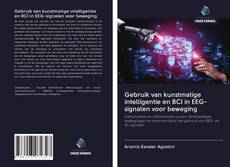 Copertina di Gebruik van kunstmatige intelligentie en BCI in EEG-signalen voor beweging