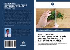 Portada del libro de EINHEIMISCHE PFLANZENEXTRAKTE FÜR DIE BEKÄMPFUNG DES ROTEN MEHLKÄFERS