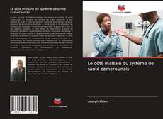 Buchcover von Le côté malsain du système de santé camerounais