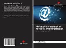 Portada del libro de International cooperation on intellectual property protection