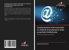 Buchcover von Cooperazione internazionale in materia di protezione della proprietà intellettuale