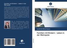 Familien mit Kindern - Leben in der Metropole kitap kapağı