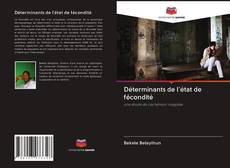 Bookcover of Déterminants de l'état de fécondité