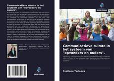 Couverture de Communicatieve ruimte in het systeem van "opvoeders en ouders".