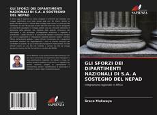 Bookcover of GLI SFORZI DEI DIPARTIMENTI NAZIONALI DI S.A. A SOSTEGNO DEL NEPAD