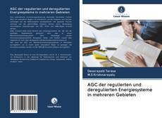 Bookcover of AGC der regulierten und deregulierten Energiesysteme in mehreren Gebieten