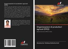 Bookcover of Organizzazioni di produttori agricoli (FPO)