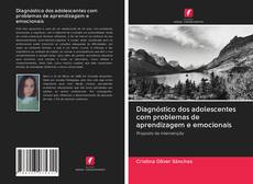 Bookcover of Diagnóstico dos adolescentes com problemas de aprendizagem e emocionais